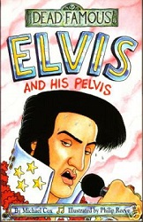 The King Elvis Presley, Front Cover, Book, 2001, elvis-presley-book-2001-dead-famous-elvis-and-his-pelvis