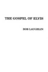 The King Elvis Presley, Front Cover, Book, 2001, elvis-presley-book-2001-the-gospel-of-elvis
