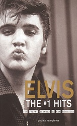 The King Elvis Presley, Front Cover, Book, 2003, Elvis, The #1 Hits - The Secret History of The Classics