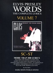 The King Elvis Presley, Front Cover, Book, 2003, Words, The Complete Lyrics Volume 7: Sc-St