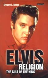 The King Elvis Presley, Front Cover, Book, August 8, 2006, Elvis Religion: Exploring The Cult of The King