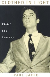The King Elvis Presley, Front Cover, Book, 1999, Clothed In Light