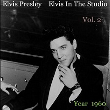 The King Elvis Presley, camden, cd, Front Cover, Elvis In The Studio, 1960, Volume 2, 2002