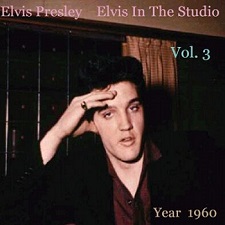 The King Elvis Presley, camden, cd, Front Cover, Elvis In The Studio, 1960, Volume 3, 2002