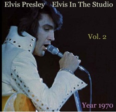 The King Elvis Presley, camden, cd, Front Cover, Elvis In The Studio, 1970, Volume 2, 2002