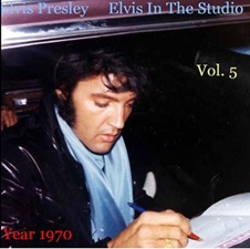 The King Elvis Presley, camden, cd, Front Cover, Elvis In The Studio, 1970, Volume 5, 2002