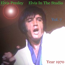 The King Elvis Presley, camden, cd, Front Cover, Elvis In The Studio, 1970, Volume 7, 2002