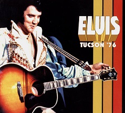 The King Elvis Presley, FTD, 074321-79045-2, October 1, 2000, Tucson '76