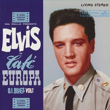 The King Elvis Presley, FTD, 506020-975034 October 23, 2013, Cafe Europa - G.I. Blues, Vol.2