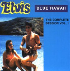 Blue Hawaii, The Complete Sessions Vol.1