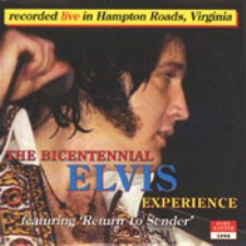 The Bicentennial Elvis Experience (Third Pressing)