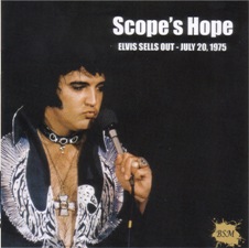 Scope's Hope - Elvis Sells Out - July 20, 1975