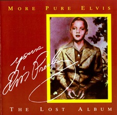The King Elvis Presley, Import, 1991, More Pure Elvis