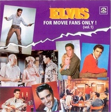 The King Elvis Presley, Front Cover / CD / For Movie Fans Only Vol 1  / 2015-2 / 2000