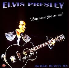 The King Elvis Presley, CDR PA, March 28, 1975, Las Vegas, Nevada, Lay Some Jive On Me