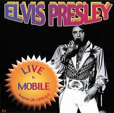 The King Elvis Presley, CDR PA, August 29, 1976, Mobile, Alabama, Live In mobile