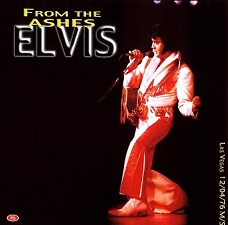 The King Elvis Presley, CDR PA, December 4, 1976, Las Vegas, Nevada, From The Ashes