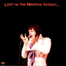 The King Elvis Presley, CDR PA, December 9, 1976, Las Vegas, Nevada, Lost In The Mohave Desert ...
