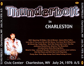 The King Elvis Presley, CDR PA, July 24, 1976, Charlston, West Virginia, Thunderbolt In Charleston