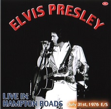 The King Elvis Presley, CDR PA, July 30, 1976, Hampton, Virginia, Live In Hampton Roads