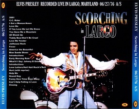 The King Elvis Presley, CDR PA, June 27, 1976, Largo, Maryland, High Scorching In Largo