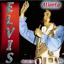 The King Elvis Presley, CDR PA, June 6, 1976, Atlanta, Georgia, Live In Atlanta
