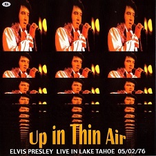 The King Elvis Presley, CDR PA, May 2, 1976, Lake Tahoe, Nevada, Up In Thin Air