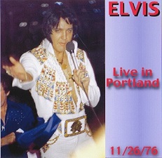 The King Elvis Presley, CDR PA, November 26, 1976, Portland, Oregon, Live In Portland