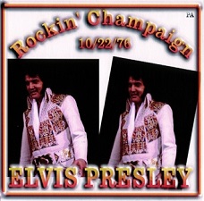 The King Elvis Presley, CDR PA, October 22, 1976, Champaign, Illinois, Rockin' Champaign