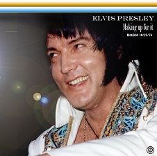 The King Elvis Presley, CDR PA, October 23, 1976, Richfield, Ohio, Making Up For It