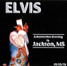 The King Elvis Presley, CDR PA, September 5, 1976, Jackson, Mississippi, A September Evening In Jackson
