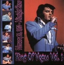 The King Elvis Presley, CDR TCB, February 22, 1970, King Of Vegas Volume 3