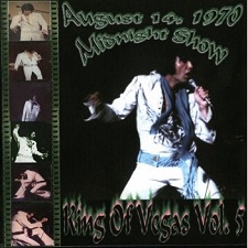 The King Elvis Presley, CDR TCB, August 14, 1970, King Of Vegas Volume 5