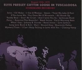 The King Elvis Presley, CD CDR Other, 1976, Elvis presley Cuttin Loose In Tuscaloosa