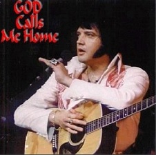 The King Elvis Presley, CD CDR Other, 1976, God Calls Me Home