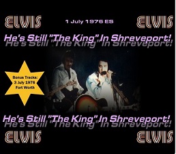 The King Elvis Presley, CD CDR Other, 1976, He's Still 'The King' In Shreveport!