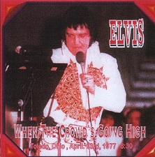 The King Elvis Presley, CD CDR Other, 1977, When The Crowd's Going High