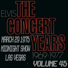 The King Elvis Presley, CDR, The Concert Years, Volume 45
