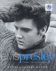 The King Elvis Presley, Front Cover, Book, 2004, Elvis Presley: The Man, The Life, The Legend