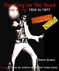 The King Elvis Presley, Front Cover, Book, Februari 28, 2005, The King On The Road - Live On Stage 1954 To 1977