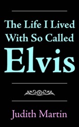 The King Elvis Presley, Front Cover, Book, November 2, 2005, The Life I Lived With So Called Elvis