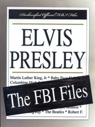 The King Elvis Presley, Front Cover, Book, December 6, 2007, Elvis Presley: The FBI Files