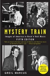 The King Elvis Presley, Front Cover, Book, March 25, 2008, Mystery Train: Images of America In Rock 'n' Roll Music