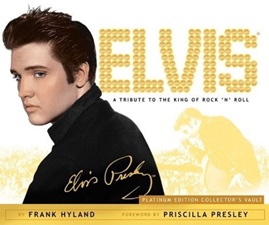 The King Elvis Presley, Front Cover, Book, December 1, 2009, Elvis: A Tribute to the King of Rock 'n' Roll: Platinum Collector's Edition