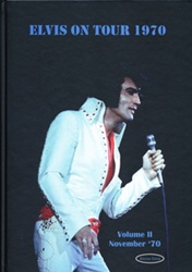 The King Elvis Presley, Front Cover, Book, 2014, Elvis On Tour 1970: Volume 2 - November 1970