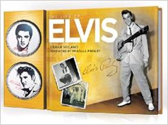 The King Elvis Presley, Front Cover, Book, 2014, The Life Of Elvis