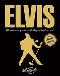 The King Elvis Presley, Front Cover, Book, 2015, Elvis - The Definitive Guide To The King Of Rock 'N' Roll
