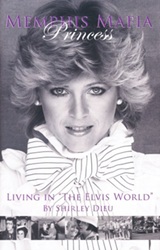 The King Elvis Presley, Front Cover, Book, July 15, 2014, Memphis Mafia Princess: Living In The Elvis World