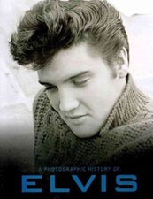 The King Elvis Presley, Front Cover, Book, January 1,  2012, A Photographic History of Elvis