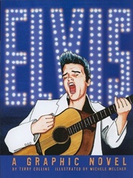 The King Elvis Presley, Front Cover, Book, January 2, 2011, Elvis: A Graphic Novel